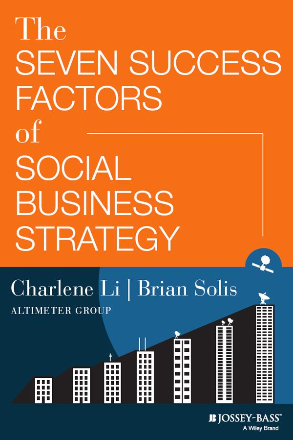 Amazon_com__The_Seven_Success_Factors_of_Social_Business_Strategy_eBook__Charlene_Li__Brian_Solis__Books