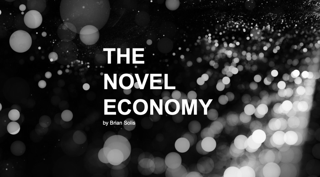 COVID-19 Gives Rise to the Novel Economy – Not Yet a New Normal