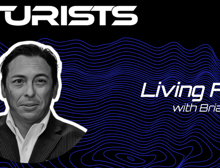 The Futurists: Living Futures with Brian Solis, Brett King, and Robert Tercek